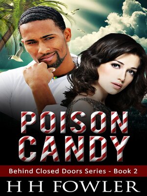 cover image of Poison Candy (Behind Closed Doors--Book 2)